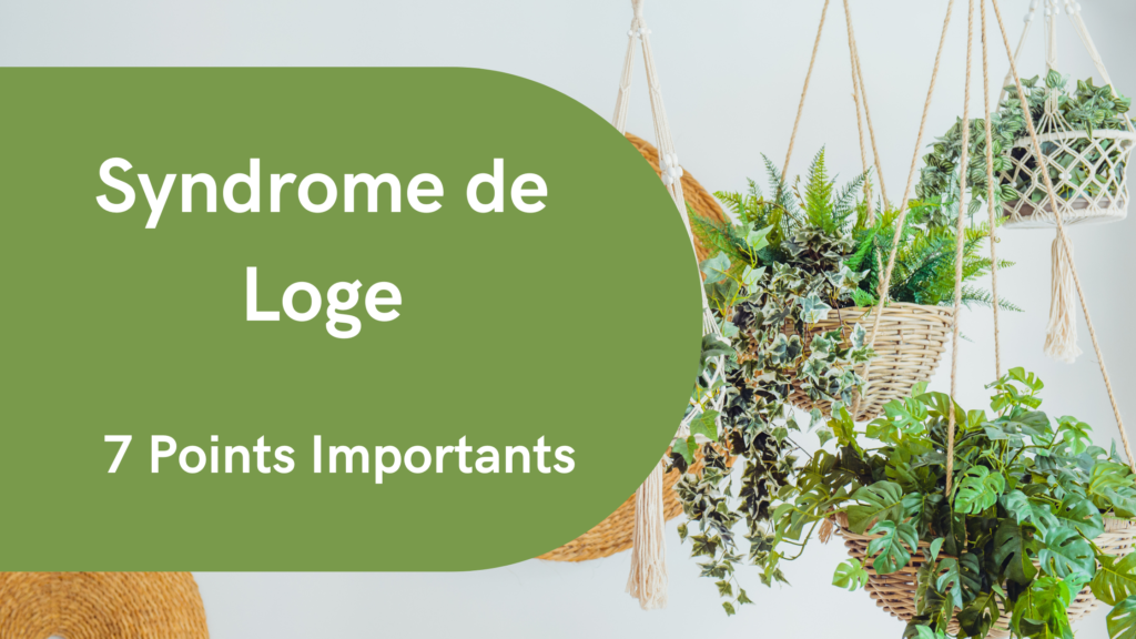 Syndrome de Loge | 7 Points Importants